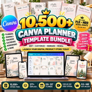 10,500 Canva Planner Templates | 2026-2027 Editable Planners, Journals, Trackers & Calendars | PLR MMR